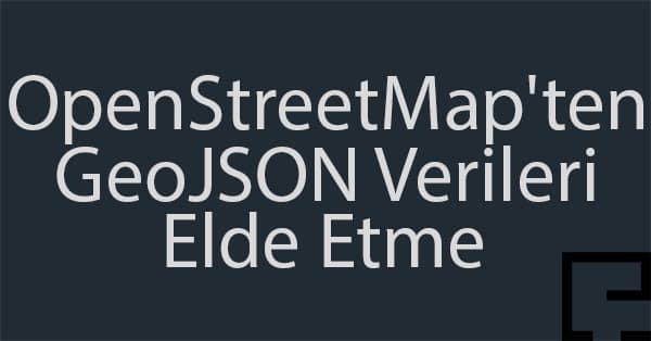GeoJSON Türündeki OpenStreetMap Verilerini Overpass ile Elde Etme https://mlphli179m92.i.optimole.com/HIPyOYU-IrecFj1B/w:auto/h:auto/q:mauto/https://www.cakirefekan.com/wp-content/uploads/2021/02/openstreetmap_geojson_verisi_elde_etme.jpg
